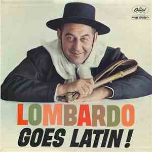 Guy Lombardo And His Royal Canadians - Lombardo Goes Latin! download flac mp3