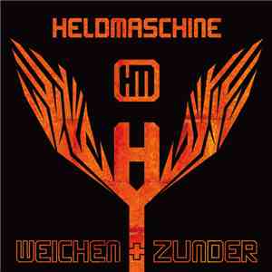 Heldmaschine - Weichen + Zunder download flac mp3