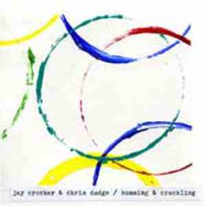 Jay Crocker & Chris Dadge - Humming & Crackling download flac mp3