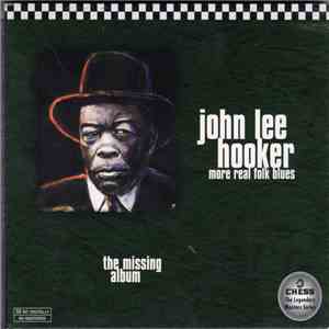 John Lee Hooker - More Real Folk Blues - The Missing Album flac mp3 download
