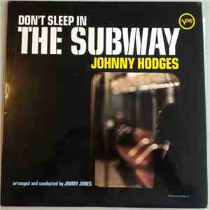 Johnny Hodges - Don't Sleep In The Subway download flac mp3