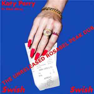 Katy Perry Ft. Nicki Minaj - Swish Swish (Unreleased Rosabel Vocal Peak Dub) download flac mp3