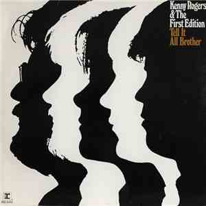 Kenny Rogers And The First Edition - Tell It All, Brother download flac mp3