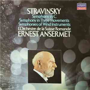 L'Orchestre De La Suisse Romande, Stravinsky - Symphony In C - Symphony In Three Movements - Symphonies Of Wind Instruments download flac mp3