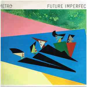 Metro  - Future Imperfect download flac mp3