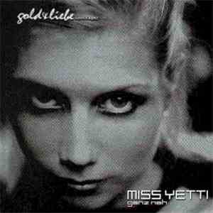 Miss Yetti - Ganz Nah download flac mp3