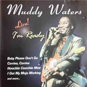 Muddy Waters - I'm Ready - Live! download flac mp3