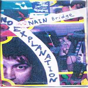 No Explanation  - Nain Bridge download flac mp3