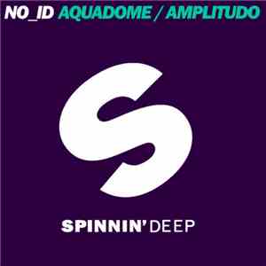 NO_ID - Aquadome / Amplitudo download flac mp3