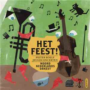 Noord Nederlands Orkest - Het Feest! download flac mp3