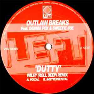 Outlaw Breaks Feat. Gemma Fox & Sweetie Irie - Dutty (Wiley (Roll Deep) Remixes) download flac mp3
