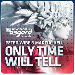 Peter Wibe & Marcia Juell - Only Time Will Tell download flac mp3