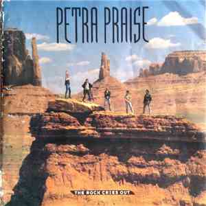 Petra  - Petra Praise... The Rock Cries Out download flac mp3