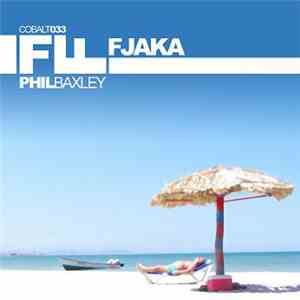 Phil Baxley - Fjaka download flac mp3