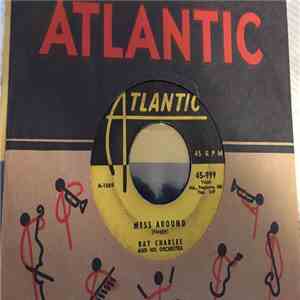 Ray Charles And His Orchestra - Mess Around / Funny (But I Still Love You) download flac mp3