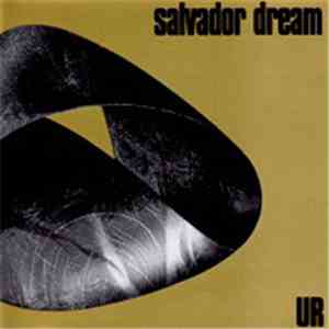Salvador Dream - UR download flac mp3
