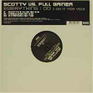 Scotty Vs. Full Gainer - Everything I Do (I Do It For You) download flac mp3
