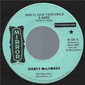 Sidney McLemore - Who'll Give Your Child A Name download flac mp3