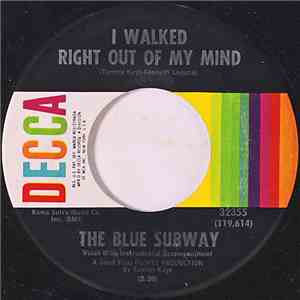 The Blue Subway - I Walked Right Out Of My Mind / Thanks For Nothin' download flac mp3