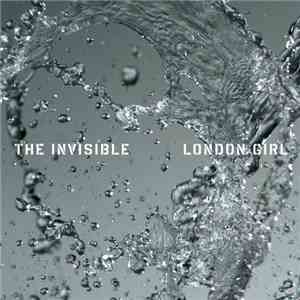The Invisible  - London Girl download flac mp3