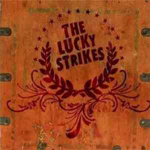 The Lucky Strikes - The Lucky Strikes download flac mp3