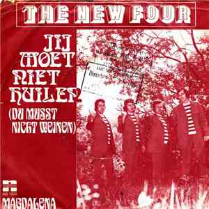 The New Four - Jij Moet Niet Huilen (Du Mußt Nicht Weinen) download flac mp3