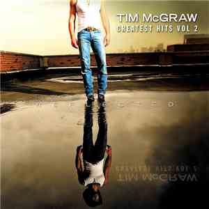 Tim McGraw - Greatest Hits Vol 2 Reflected download flac mp3