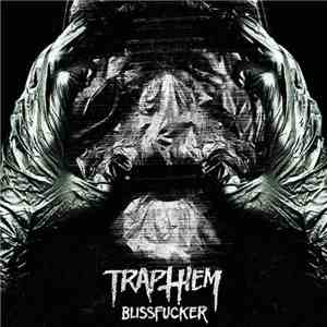 Trap Them - Blissfucker download flac mp3