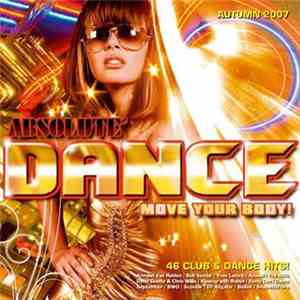 Various - Absolute Dance Move Your Body! Autumn 2007 download flac mp3