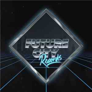 Various - Future City Records Compilation Vol. II download flac mp3