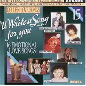 Various - Golden Love Songs Volume 15 - I'll Write A Song For You (16 Emotional Love Songs) download flac mp3