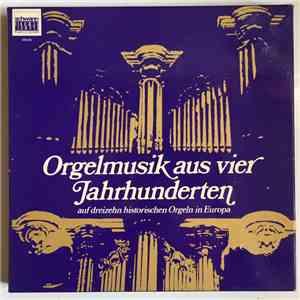 Various - Orgelmusik Aus Vier Jahrhunderten download flac mp3