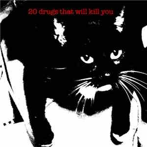 20 Drugs That Will Kill You - 5 Songs download flac mp3