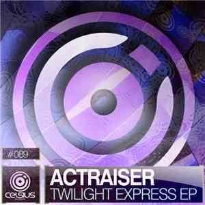 Actraiser - Twilight Express EP download flac mp3
