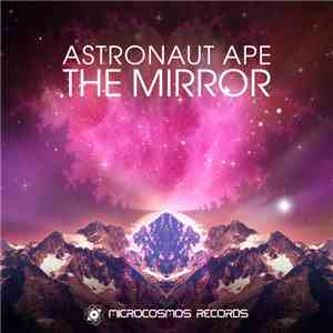 Astronaut Ape - The Mirror download flac mp3