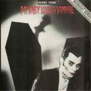 Bernie Tormé - My Baby Loves A Vampire download flac mp3
