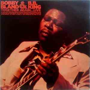 Bobby Bland & B.B. King - Together Again...Live download flac mp3
