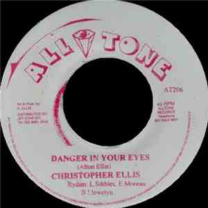 Christopher Ellis / Noel Ellis - Danger In Your Eyes / No Apology download flac mp3