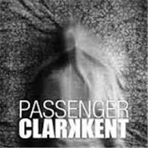 Clarkkent - Passenger download flac mp3