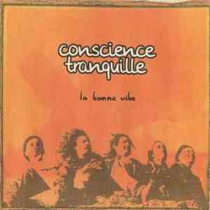 Conscience Tranquille - La Bonne Vibe download flac mp3