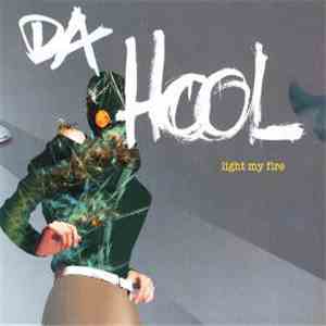 Da Hool - Light My Fire download flac mp3