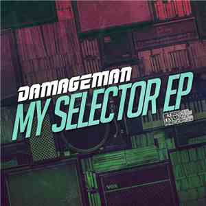 Damageman - My Selector EP download flac mp3