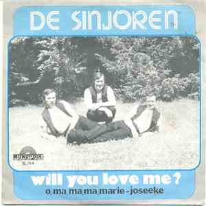 De Sinjoren - Will You Love Me ? / O, Ma, Ma, Ma Marie-Joseeke download flac mp3