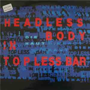 Die Haut - Headless Body In Topless Bar download flac mp3