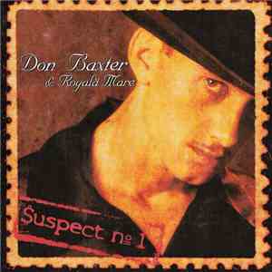 Don Baxter & Royală Mare - Suspect No. 1 download flac mp3
