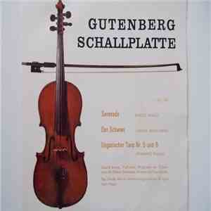 Eduard Larysz, Mitglieder Des Orchesters Der Wiener Staatsoper, Das Große Wiener Unterhaltungsorchester - Serenade - Der Schwan / Ungarischer Tanz Nr. 5 Und Nr. 6 download flac mp3