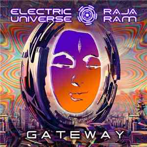 Electric Universe & Raja Ram - Gateway download flac mp3