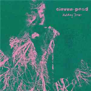 Eleven Pond - Watching Trees flac mp3 download