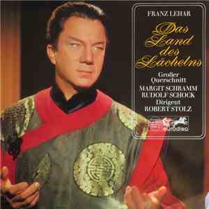Franz Lehár - Das Land Des Lächelns - Grosser Querschnitt download flac mp3