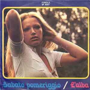 George Papas E La Sua Orchestra - Sabato Pomeriggio / L'Alba download flac mp3
